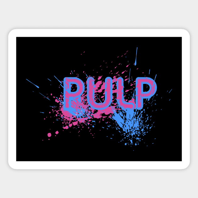 Pulp Mind Blowing Magnet by Raul Baeza